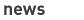 news